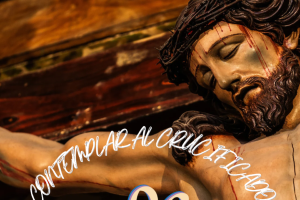 Contemplar al Crucificado
